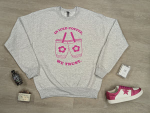 In Iced Coffee We Trust Crewneck sweatshirt in Ash Gray