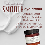 Smooth Eye Cream - Anti-Aging with Caffeine extract, Hyaluranic Acid, collagen peptides, Vitamins C +E, Jojoba Oil