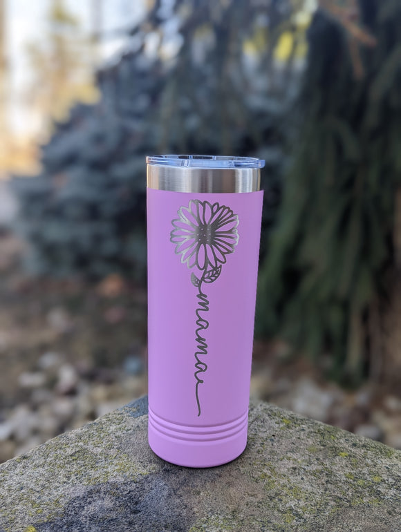 22 oz Skinny Mama Flower Tumbler