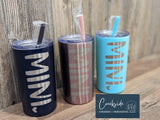 12 oz Skinny Tumbler - Kids size