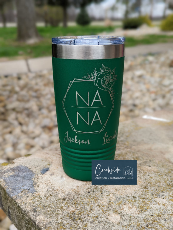 20 oz Tumbler Custom Engraved Nana Hex with grandkids names