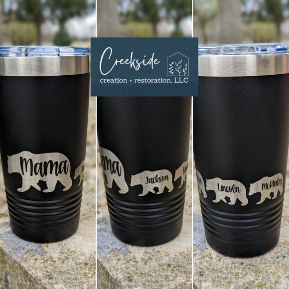 20 oz Tumbler Custom Engraved Mama Bear with Cubs